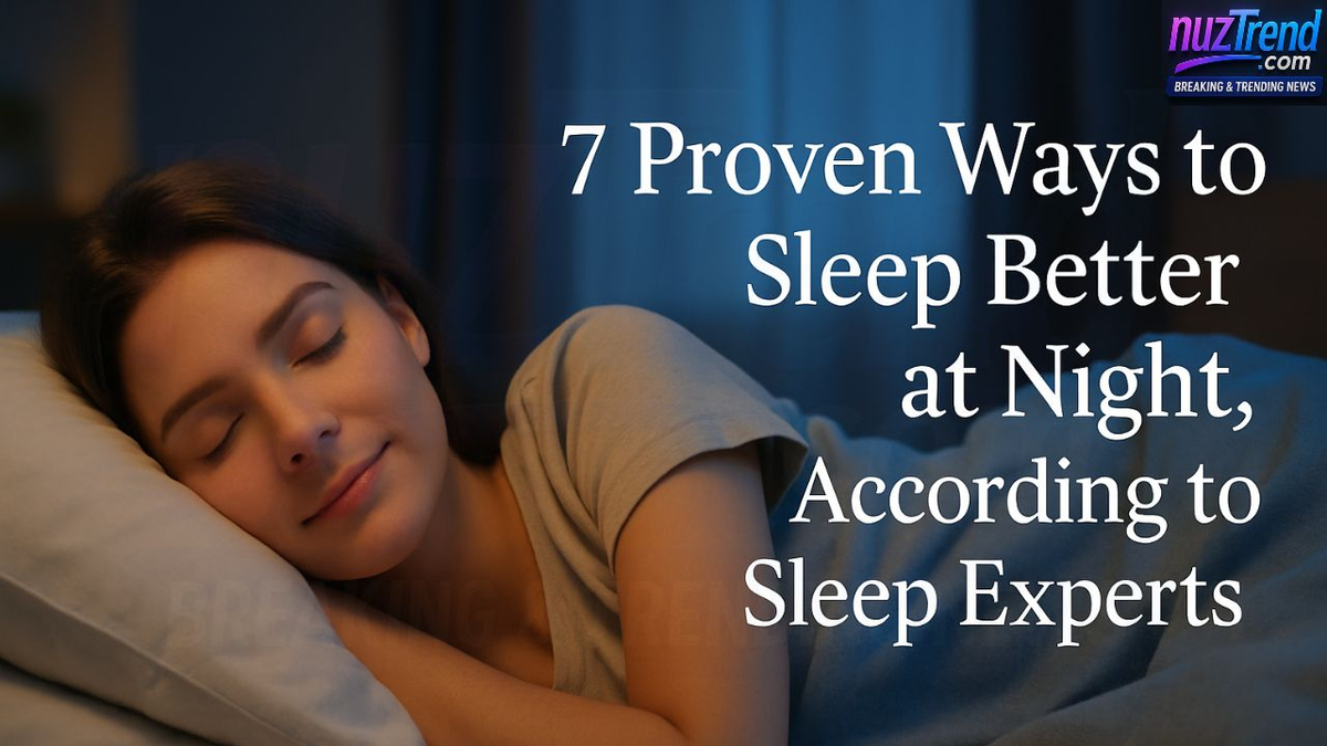 7 Proven Ways to Sleep Better at Night, According to Sleep Experts