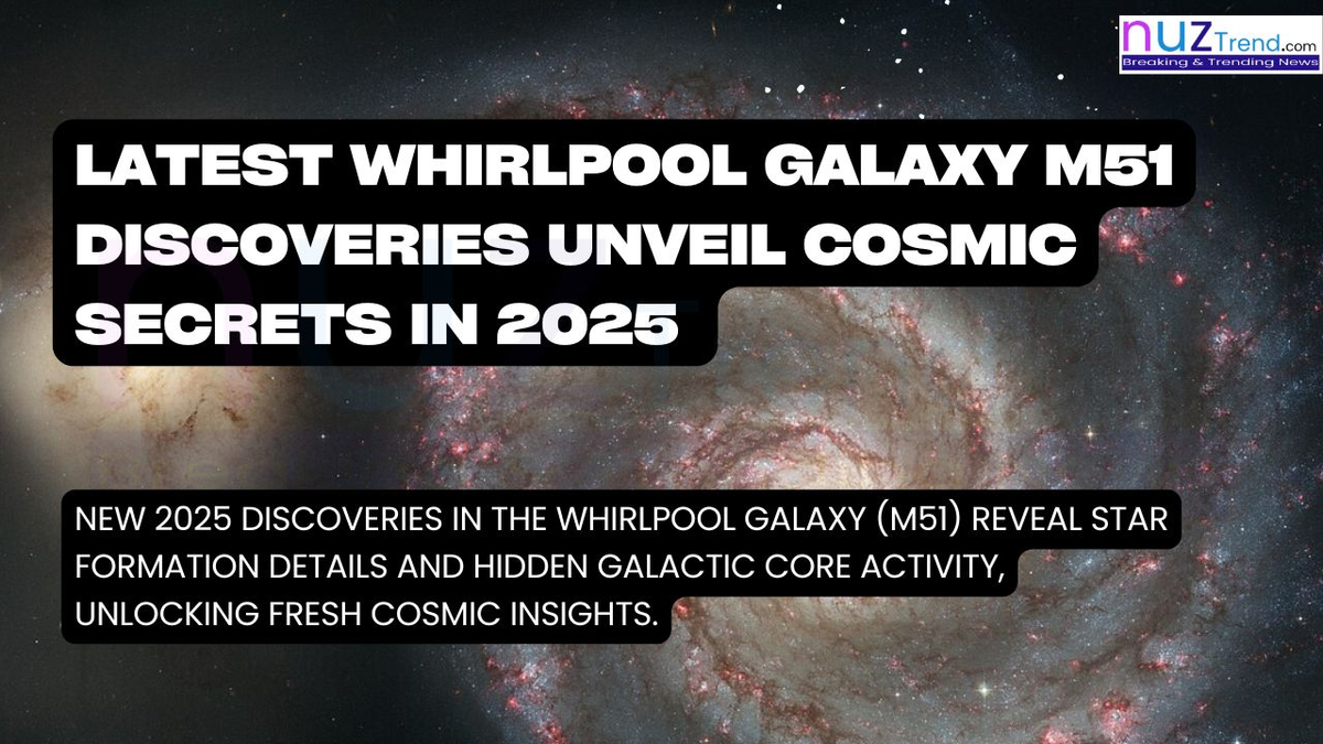 Latest Whirlpool Galaxy M51 Discoveries Unveil Cosmic Secrets in 2025